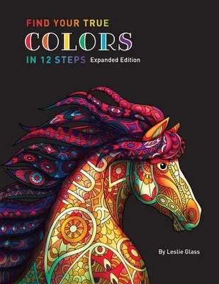 Nájdi svoje pravé farby v 12 krokoch - Find Your True Colors In 12 Steps