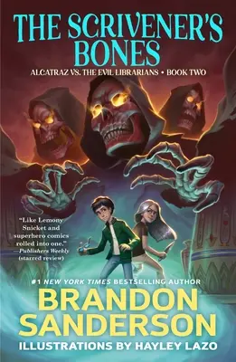 Kosti pisára: Alcatraz vs. zlí knihovníci - The Scrivener's Bones: Alcatraz vs. the Evil Librarians