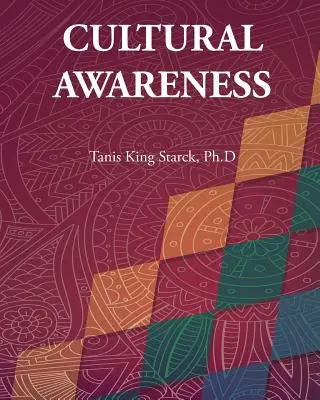 Cesta ku kultúrnej kompetencii: Rozvoj kultúrneho povedomia - A Road to Cultural Competency: Developing Cultural Awareness