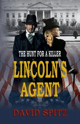 Lincolnov agent: Pátranie po vrahovi - Lincoln's Agent: The Hunt for a Killer