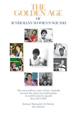 Zlatý vek austrálskeho ženského squashu - The Golden Age of Australian Women's Squash
