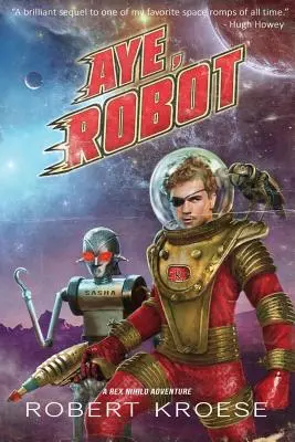 Aye, Robot (A Rex Nihilo Adventure)
