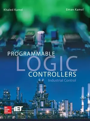 Programovateľné logické regulátory: Priemyselné riadenie - Programmable Logic Controllers: Industrial Control