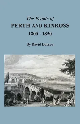 Obyvatelia Perthu a Kinrossu, 1800-1850 - The People of Perth and Kinross, 1800-1850