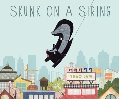 Skunk na šnúrke - Skunk on a String