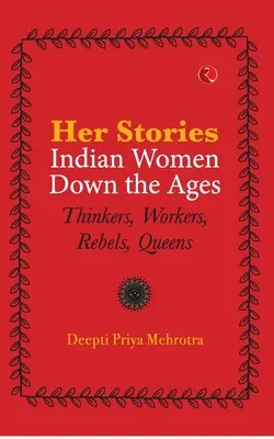 Jej príbehy Indické ženy v priebehu vekov (Pb) - Her Stories Indian Women Down the Ages (Pb)