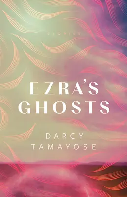 Ezdrášovi duchovia: Príbehy - Ezra's Ghosts: Stories