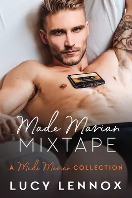 Made Marian Mixtape: Made Marian - Made Marian Mixtape: A Made Marian Collection