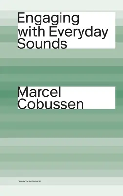 Zaoberanie sa každodennými zvukmi - Engaging with Everyday Sounds