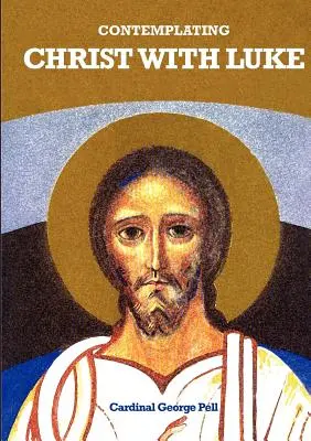 Rozjímanie o Kristovi s Lukášom - Contemplating Christ with Luke