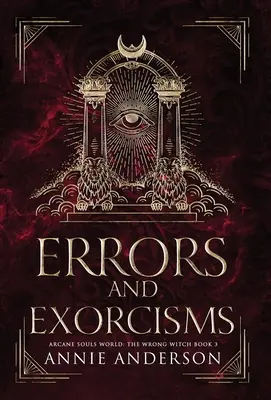 Omyly a exorcizmy: Arcane Souls World - Errors and Exorcisms: Arcane Souls World