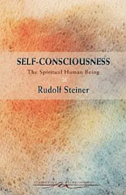 Sebavedomie: Duchovná ľudská bytosť (Cw 79) - Self-Consciousness: The Spiritual Human Being (Cw 79)