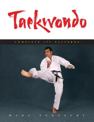 Taekwondo: Kompletné vzory ITF - Taekwondo: Complete ITF Patterns