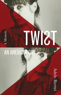 Twist: Americké dievča: An American Girl (Americké dievča) - Twist: An American Girl: An American Girl