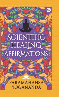 Vedecké liečivé afirmácie (Hardcover Library Edition) - Scientific Healing Affirmations (Hardcover Library Edition)