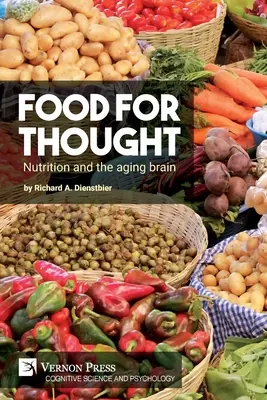 Podnety na zamyslenie: Výživa a starnutie mozgu - Food for thought: Nutrition and the aging brain