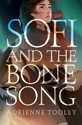 Sofi a pieseň o kostiach - Sofi and the Bone Song
