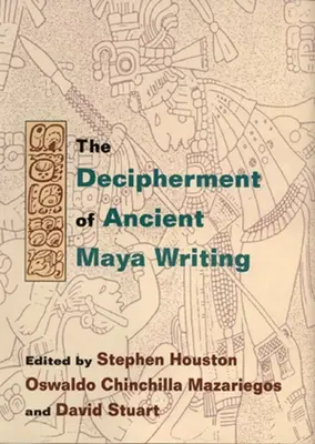 Rozlúštenie písma starých Mayov - Decipherment of Ancient Maya Writing