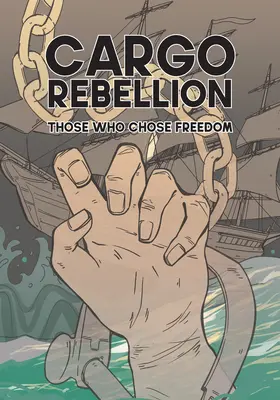 Nákladná vzbura: Tí, ktorí si vybrali slobodu - The Cargo Rebellion: Those Who Chose Freedom