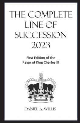 Kompletná dedičská línia z roku 2023 - The 2023 Complete Line of Succession