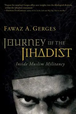 Cesta džihádistu: Jihadista: vnútro moslimskej militantnosti - Journey of the Jihadist: Inside Muslim Militancy
