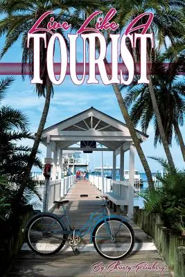 Žiť ako turista - Live Like a Tourist