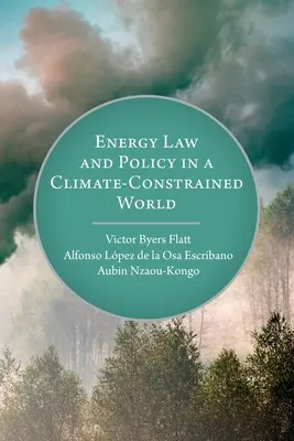 Energetické právo a politika v klimaticky obmedzenom svete - Energy Law and Policy in a Climate-Constrained World