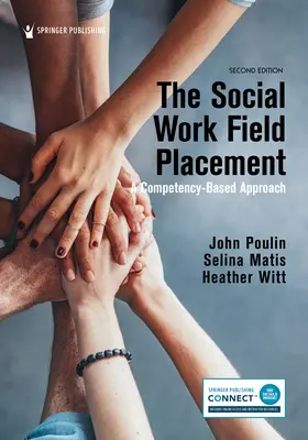Terénna prax v sociálnej práci: Sociálna práca: prístup založený na kompetenciách - The Social Work Field Placement: A Competency-Based Approach