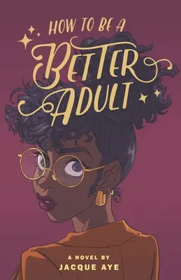 Ako byť lepším dospelým - How to Be a Better Adult