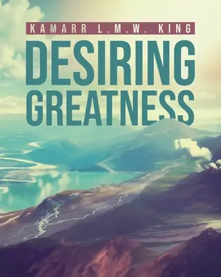 Túžba po veľkosti - Desiring Greatness