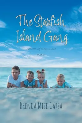 The Starfish Island Gang: Tajomstvo zátoky Shell Cove - The Starfish Island Gang: Secrets of Shell Cove