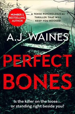 Dokonalé kosti: Napínavý psychologický triler, ktorý vás udrží v napätí - Perfect Bones: A Tense Psychological Thriller That Will Keep You Hooked
