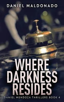 Kde prebýva temnota - Where Darkness Resides