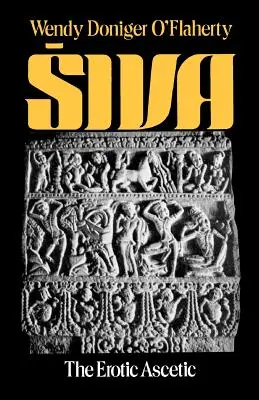 Siva: Der erotische Asket - Siva: The Erotic Ascetic