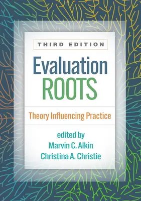 Hodnotiace korene: Teória ovplyvňuje prax - Evaluation Roots: Theory Influencing Practice
