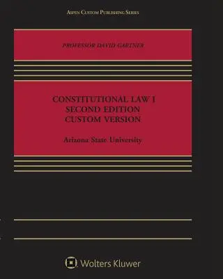 Ústavné právo 1: druhé vydanie, vlastná verzia - Constitutional Law 1: Second Edition, Custom Version