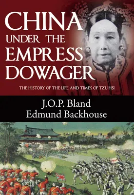 Čína za vlády cisárovnej vdovy - China Under the Empress Dowager