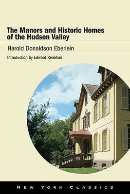 Kaštiele a historické domy v údolí Hudson - The Manors and Historic Homes of the Hudson Valley