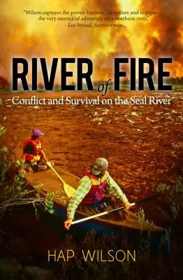 Ohnivá rieka: Konflikt a prežitie na rieke Seal - River of Fire: Conflict and Survival on the Seal River