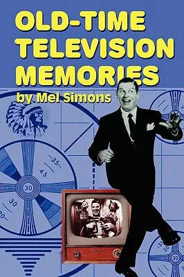 Spomienky na staré televízne časy - Old-Time Television Memories