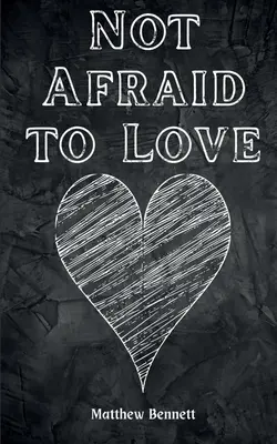 Nebáť sa milovať - Not Afraid to Love