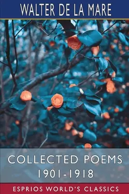 Zbierka básní 1901-1918 (Esprios Classics) - Collected Poems 1901-1918 (Esprios Classics)