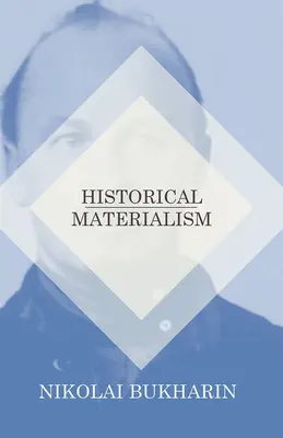 Historický materializmus - Historical Materialism