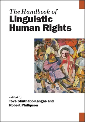 Príručka jazykových ľudských práv - The Handbook of Linguistic Human Rights