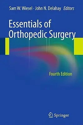 Základy ortopedickej chirurgie - Essentials of Orthopedic Surgery