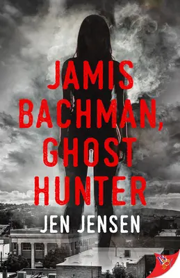 Jamis Bachman, lovec duchov - Jamis Bachman, Ghost Hunter