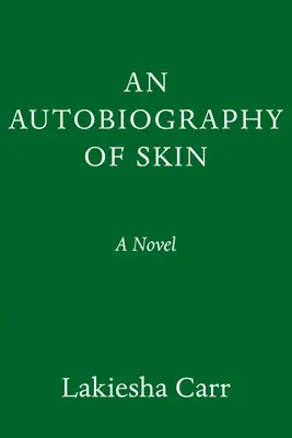 Autobiografia kože - An Autobiography of Skin