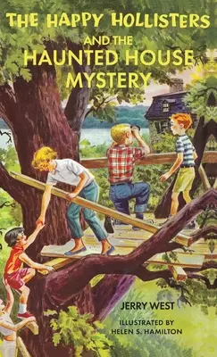 Šťastní Hollisterovci a záhada strašidelného domu: Špeciálne vydanie HARDCOVER - The Happy Hollisters and the Haunted House Mystery: HARDCOVER Special Edition