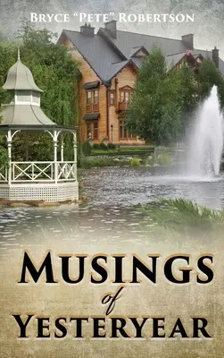 Úvahy z minulých rokov - Musings of Yesteryear
