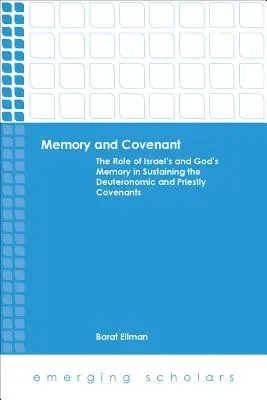Pamäť a zmluva: Úloha izraelskej a Božej pamäti pri udržiavaní deuteronomickej a kňazskej zmluvy - Memory and Covenant: The Role of Israel's and God's Memory in Sustaining the Deuteronomic and Priestly Covenants
